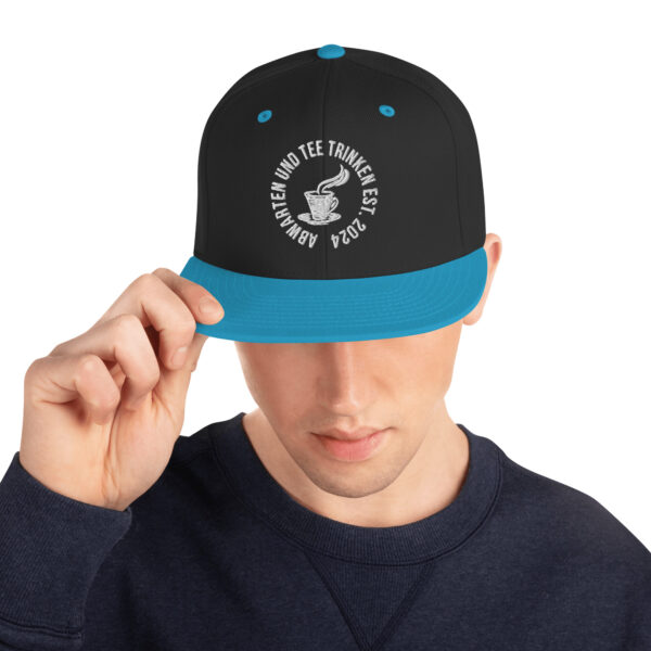 Abwarten und Tee Trinken Snapback-Cap – Bild 9