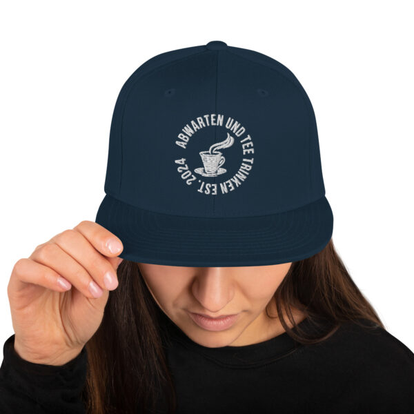 Abwarten und Tee Trinken Snapback-Cap – Bild 16