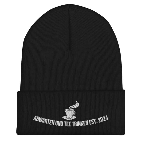 Abwarten und Tee Trinken Beanie