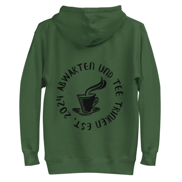 Abwarten und Tee Trinken Unisex-Kapuzenpullover – Bild 22